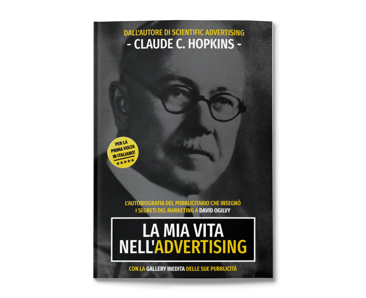 Claude C. Hopkins: La Mia Vita nell'Advertising